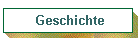 Geschichte