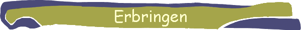 Erbringen